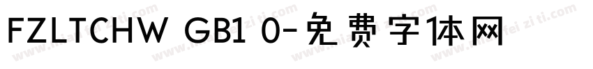 FZLTCHW GB1 0字体转换